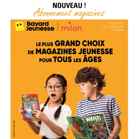 Abonnement magazines jeunes BAYARD/MILAN